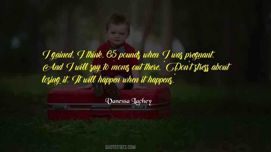 Quotes About Losing Pounds #108894
