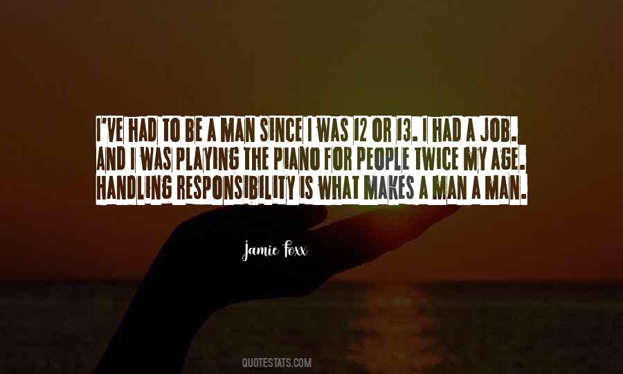 Quotes About Age And Responsibility #1475773