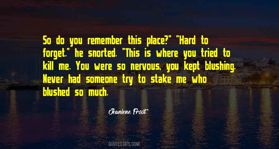 Place I Never Forget Quotes #1084397