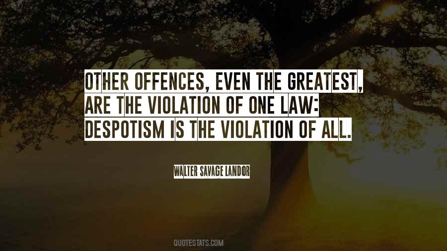 Quotes About Despotism #967433