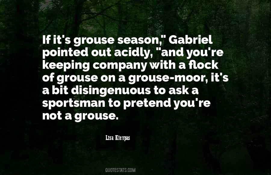 Quotes About Grouse #97860
