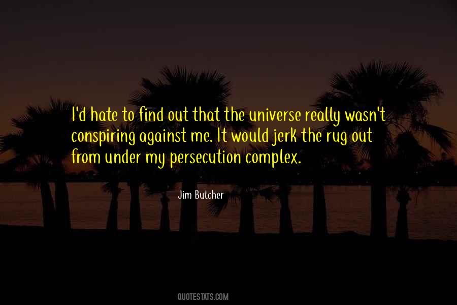 Quotes About Hate #1834163