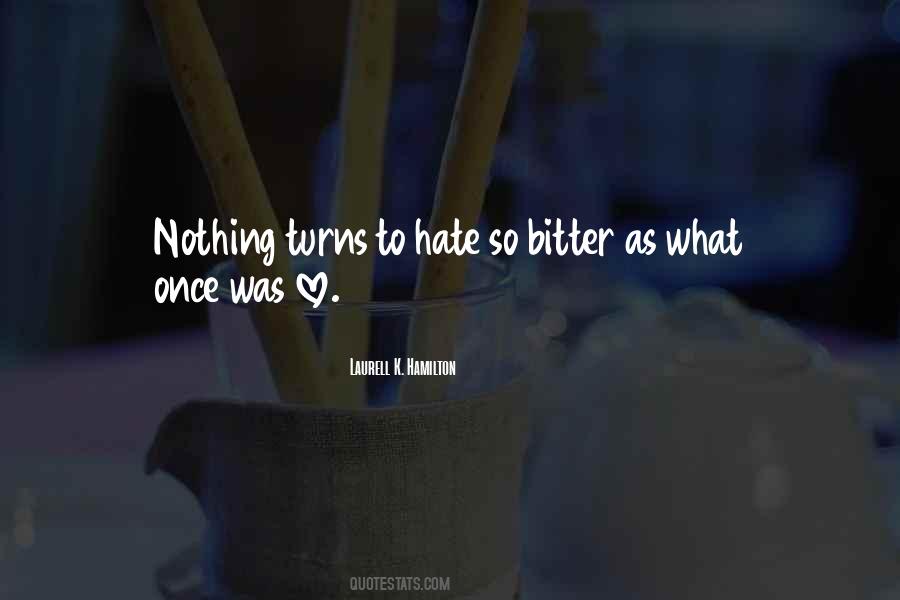 Quotes About Hate #1835202