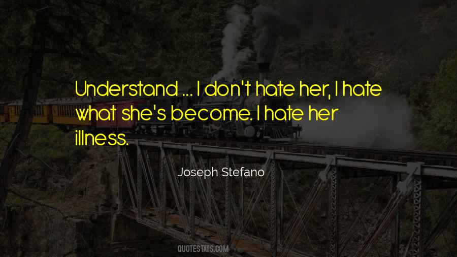 Quotes About Hate #1839043