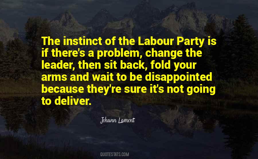 Quotes About Labour Party #1041789
