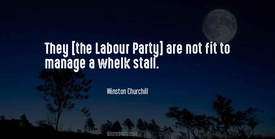 Quotes About Labour Party #332594