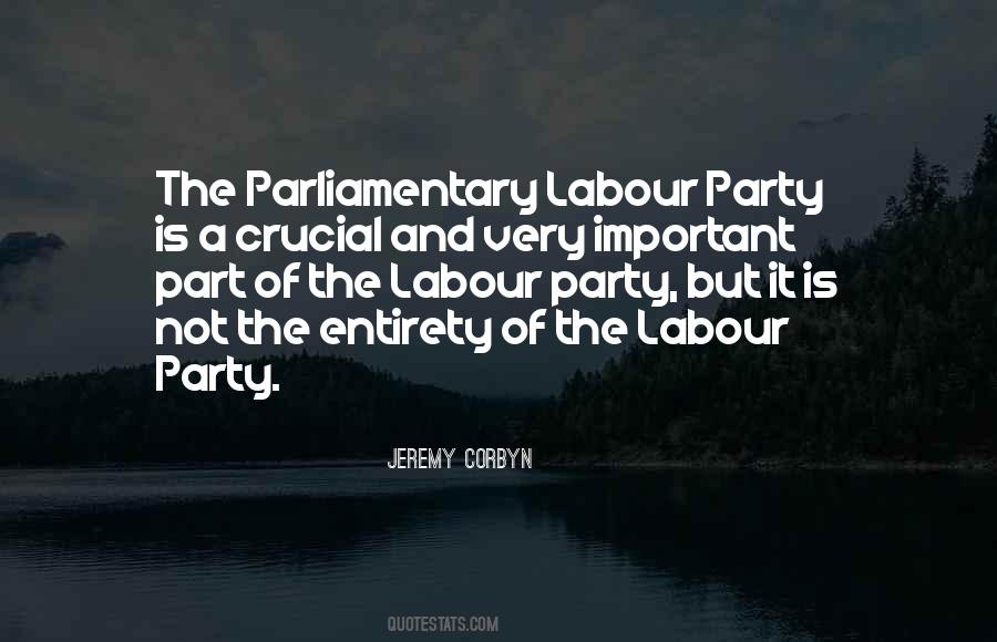 Quotes About Labour Party #465972