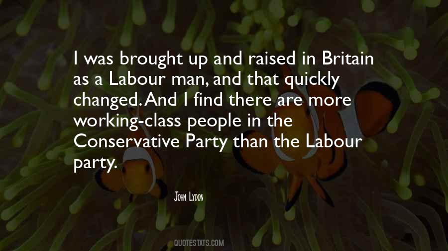 Quotes About Labour Party #761434