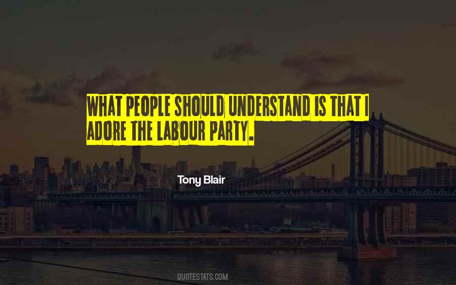 Quotes About Labour Party #967819