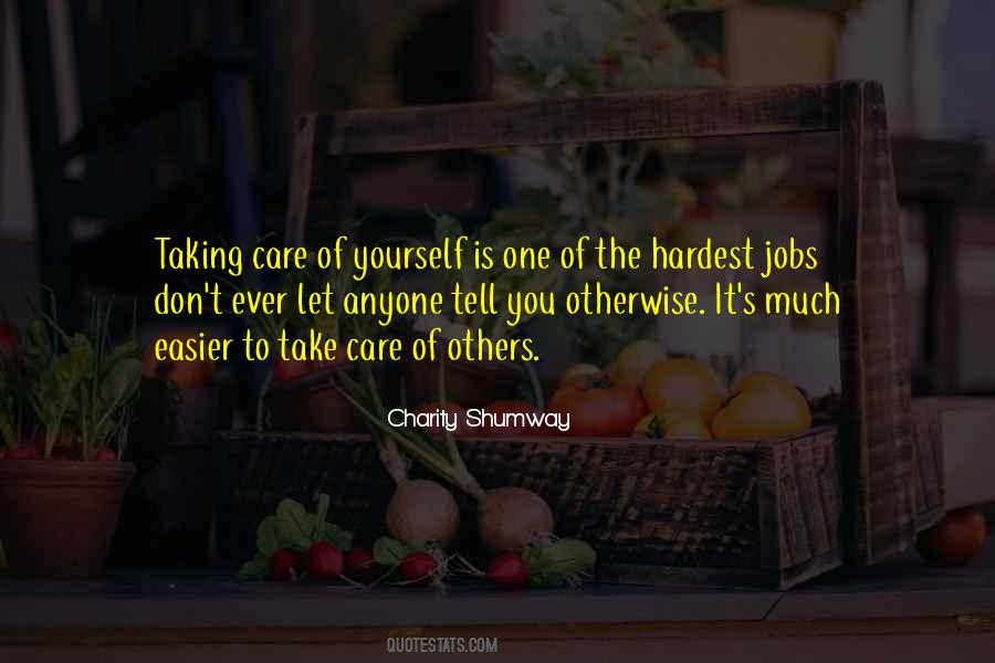 Quotes About Taking Care Of Yourself #470260