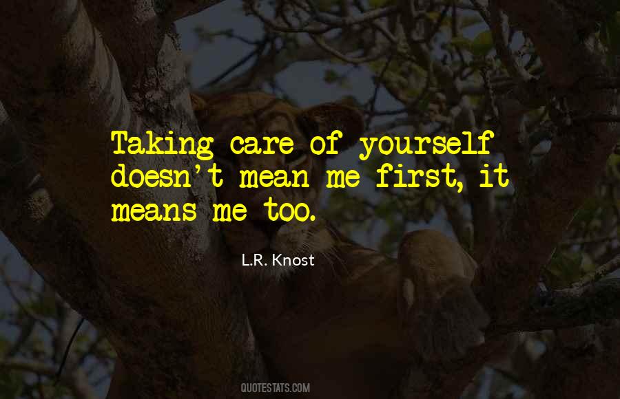 Quotes About Taking Care Of Yourself #688708