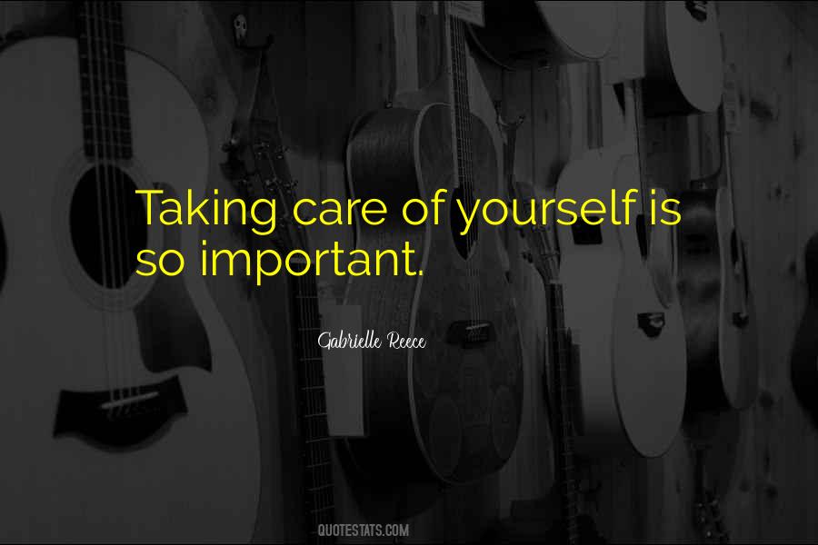 Quotes About Taking Care Of Yourself #817346