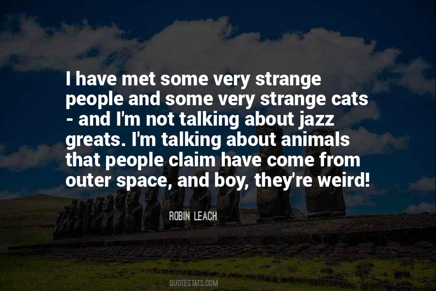 Strange Animals Quotes #1128840