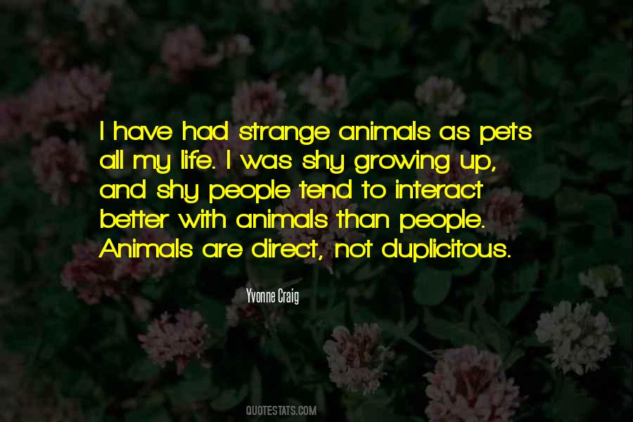 Strange Animals Quotes #1801247