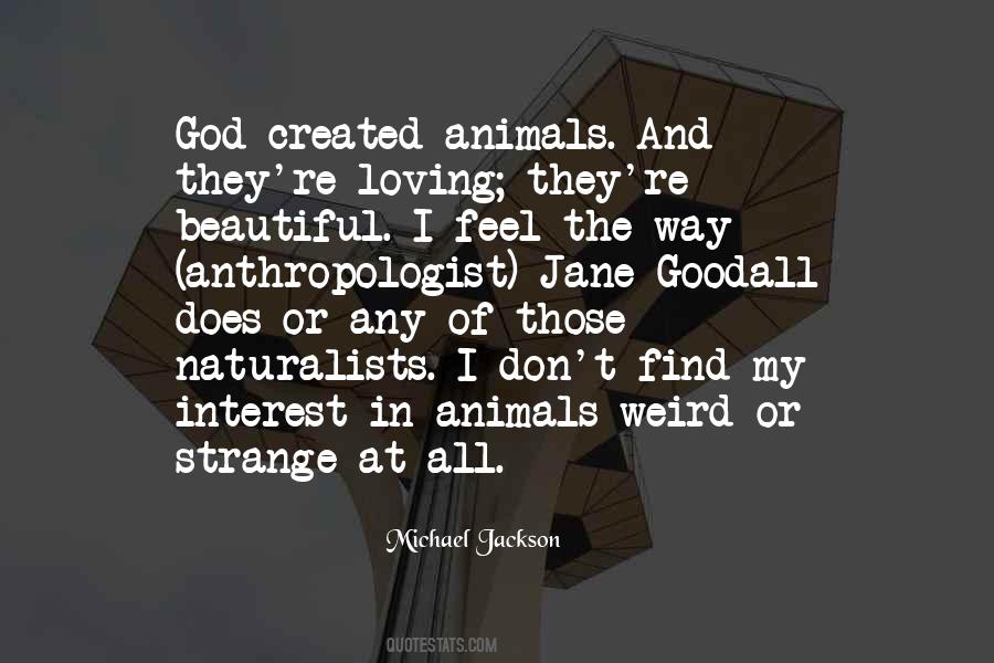 Strange Animals Quotes #1801358