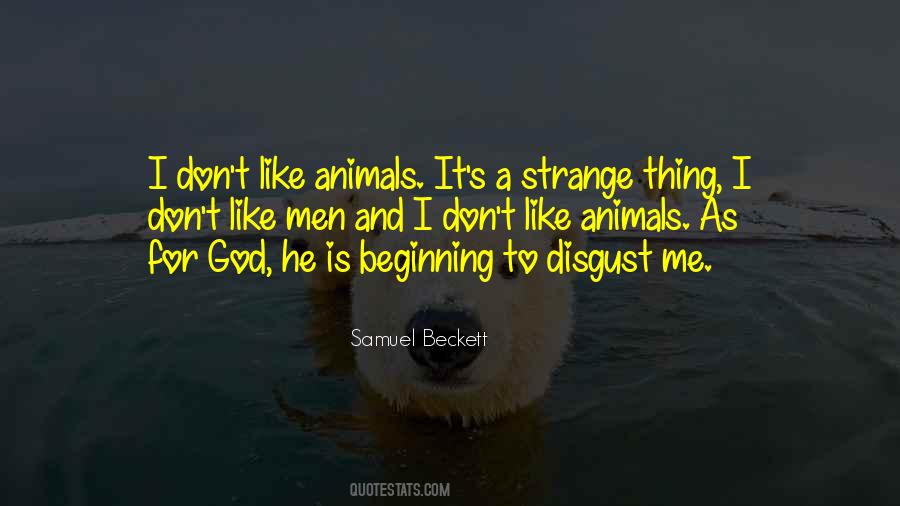 Strange Animals Quotes #306397
