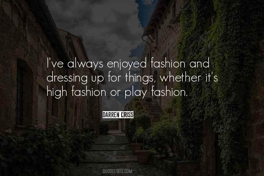 Quotes About High Fashion #1408475