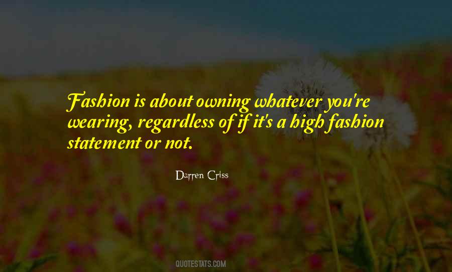 Quotes About High Fashion #1587196