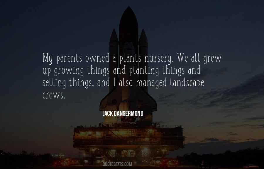 Quotes About Planting Plants #1307049