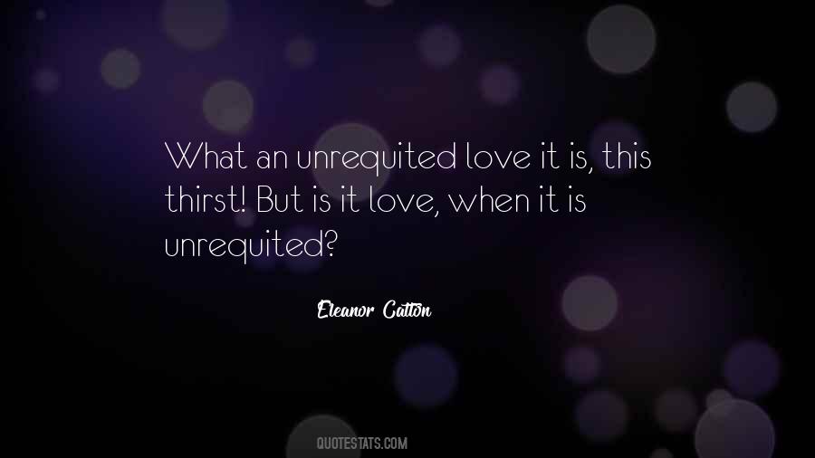 Quotes About Unrequited Love #1511380