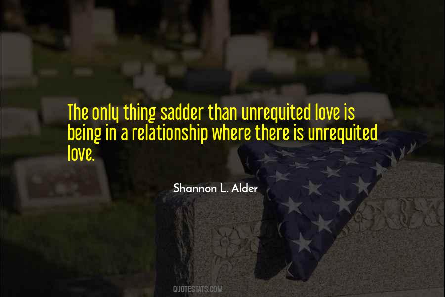 Quotes About Unrequited Love #546959