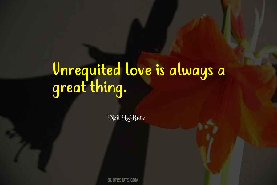 Quotes About Unrequited Love #747575