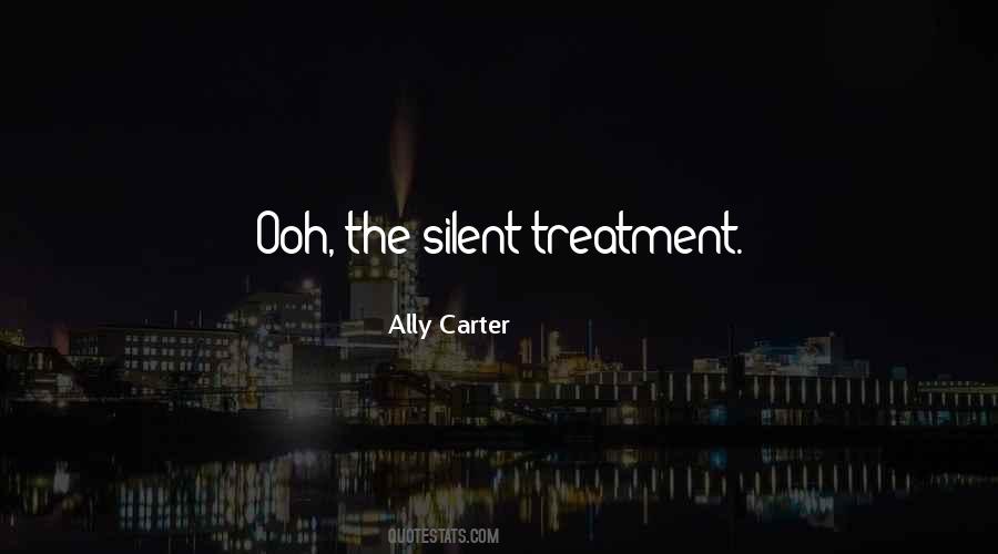 Quotes About Silent Treatment #782686