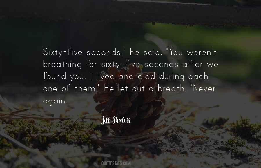Sixty Seconds Quotes #824642