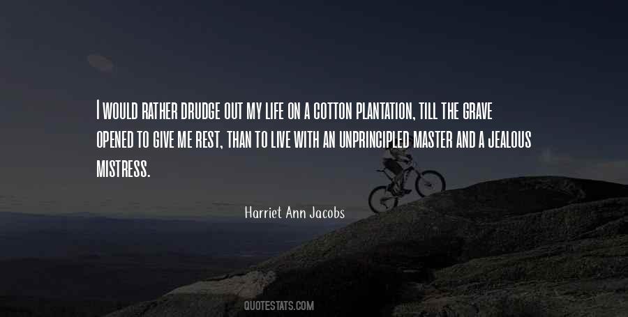 Quotes About Plantation Life #900073