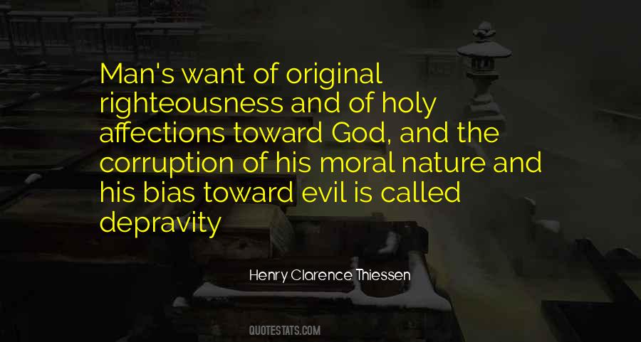 Quotes About Evil Nature Of Man #1507036