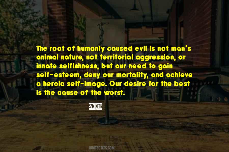 Quotes About Evil Nature Of Man #1778790