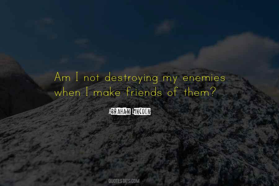 Quotes About Destroying Enemies #1429369