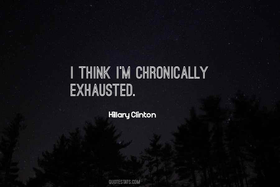 Quotes About Exhausted #1351834