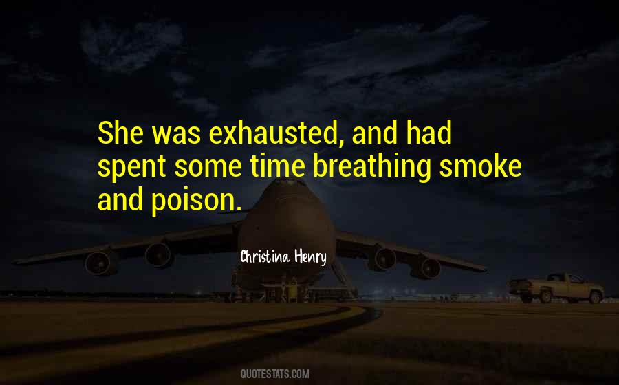 Quotes About Exhausted #1359887