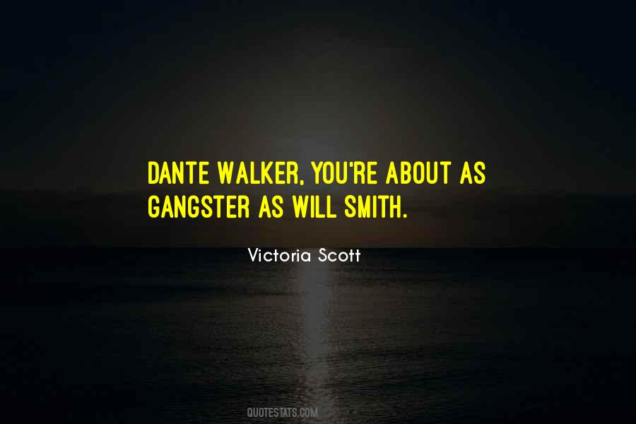 Dante Walker Quotes #1682172