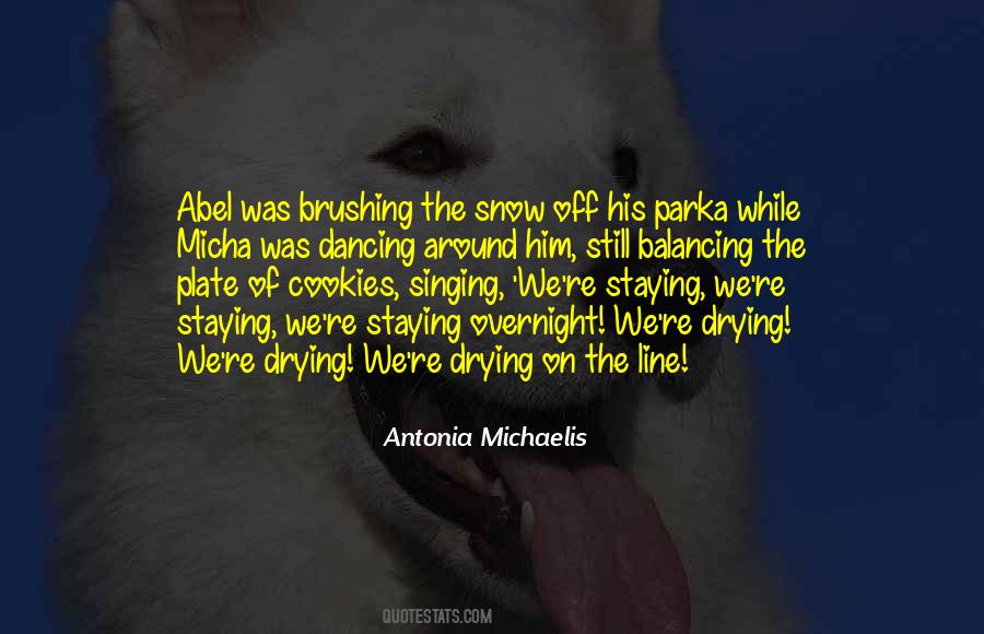 Quotes About Dancing In The Snow #51697