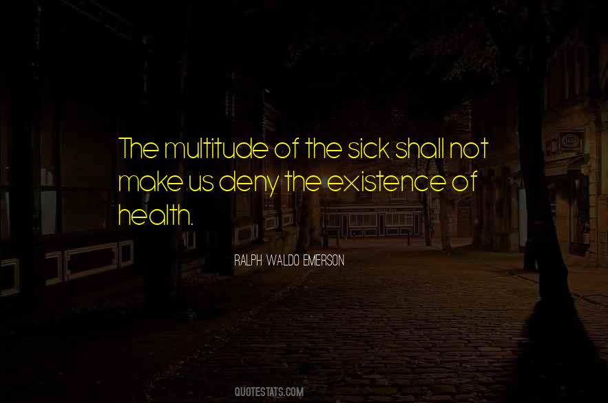 Quotes About The Sick #1018013