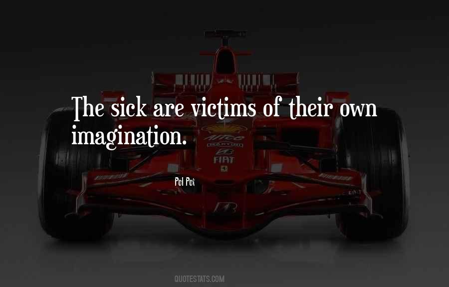 Quotes About The Sick #1403148