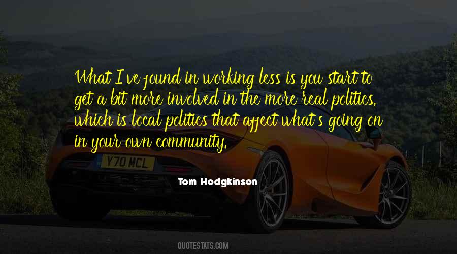 Quotes About Local Politics #42805