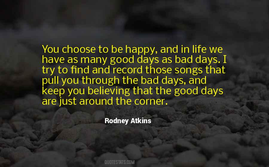 Quotes About Good And Bad Days #1332757