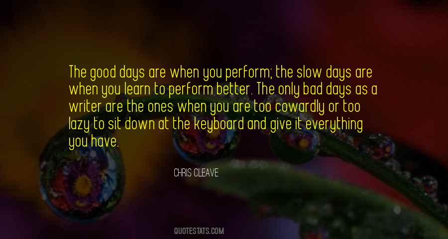 Quotes About Good And Bad Days #636529
