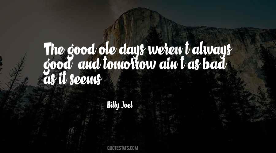Quotes About Good And Bad Days #675728