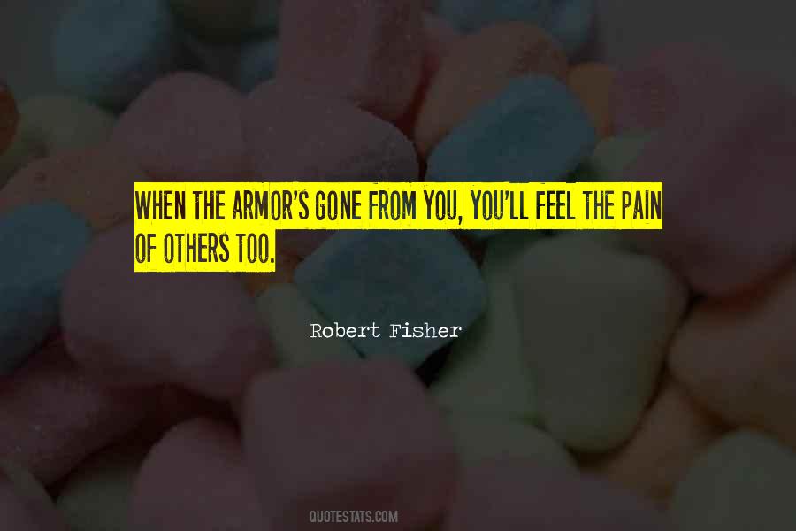 The Knight In Rusty Armor Quotes #1717564