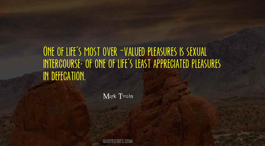 Quotes About Pleasures #1743191