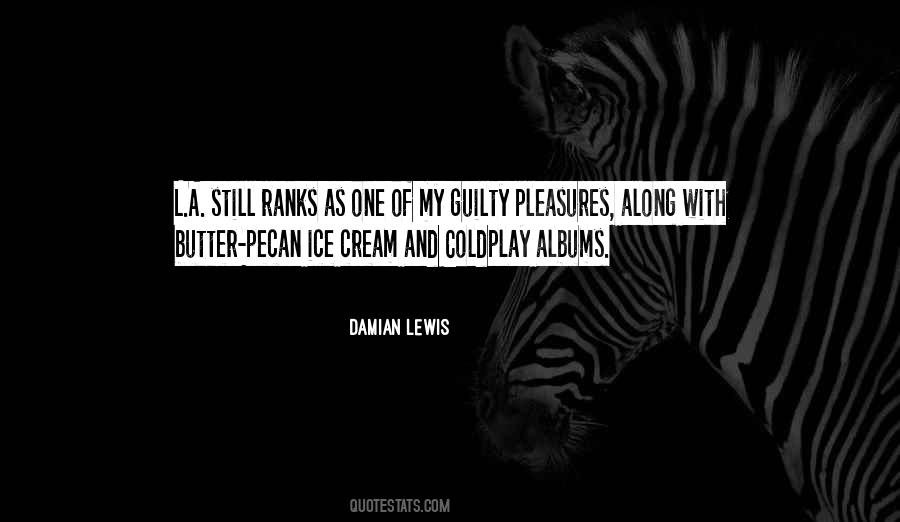 Quotes About Pleasures #1766152