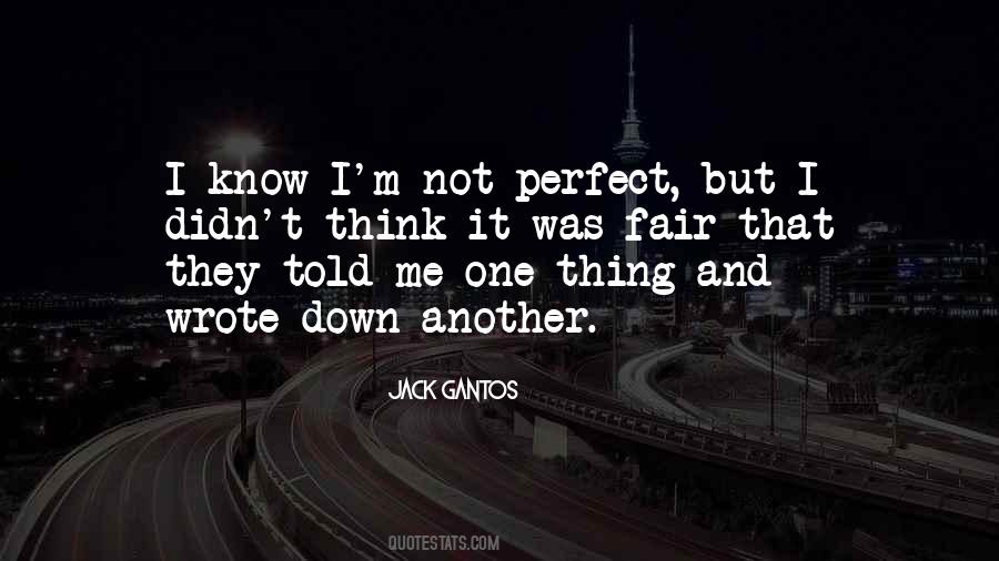 Quotes About Me I'm Not Perfect #1347408