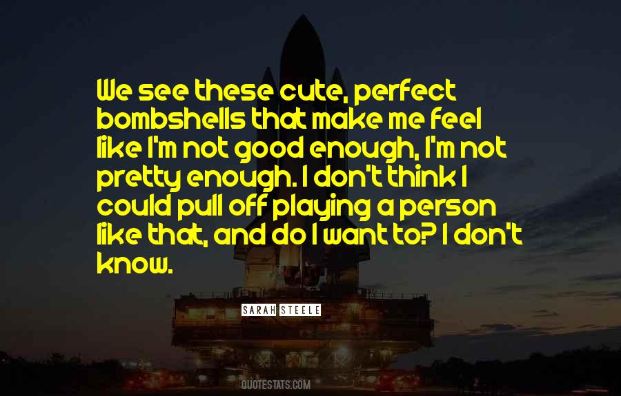 Quotes About Me I'm Not Perfect #1725061