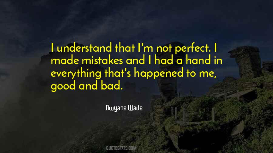 Quotes About Me I'm Not Perfect #1860551
