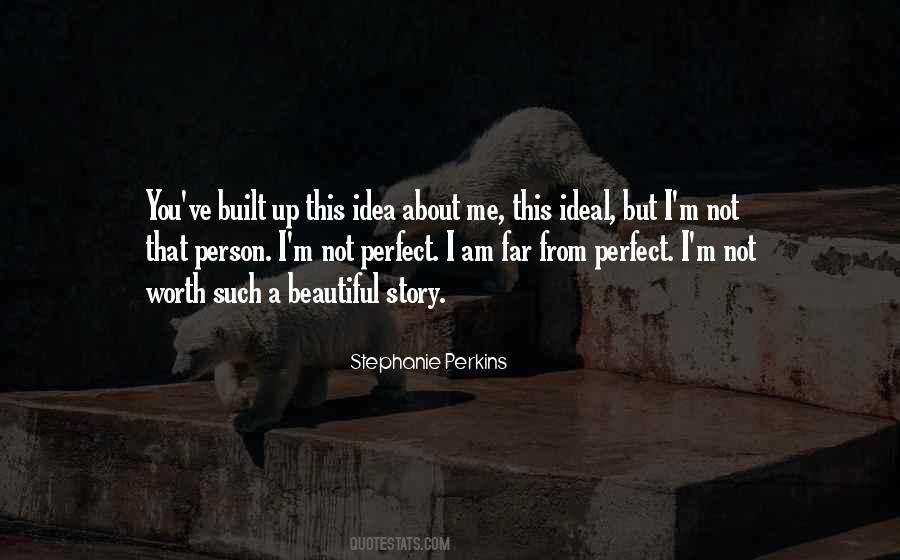 Quotes About Me I'm Not Perfect #892722