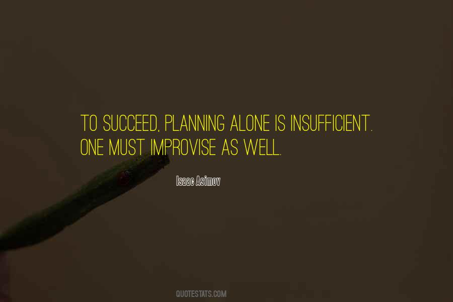 Quotes About Planning To Succeed #19230